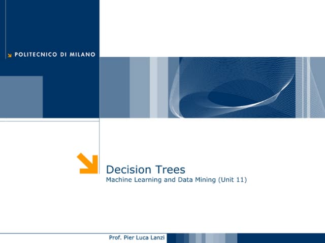 Machine Learning and Data Mining: 11 Decision Trees