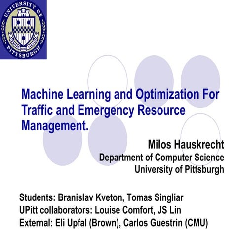 Machine Learning and Optimization For Traffic and Emergency ...