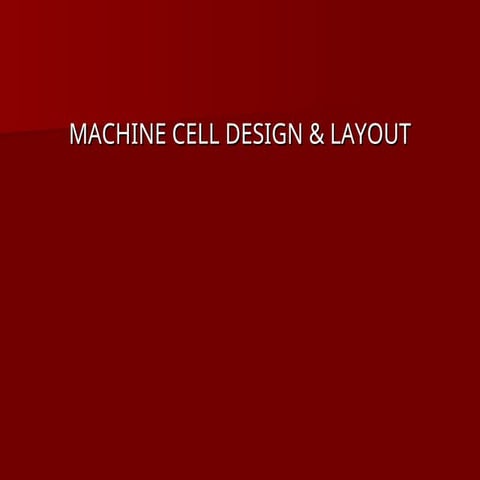 MACHINE CELL DESIGN BASIC DESIGN OF MECHANICAL