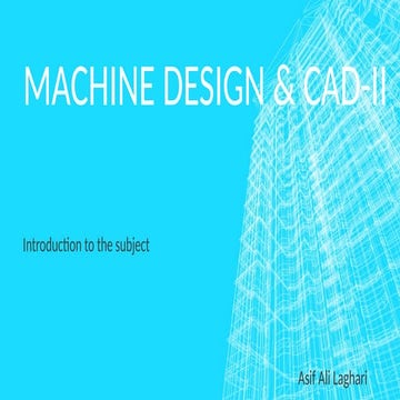 Machine Design and computer added design Introduction | PPTX