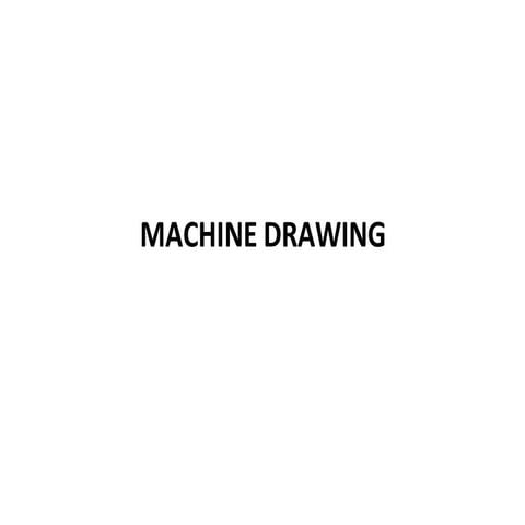 Machine element Drawing, Machine drawing.pptx