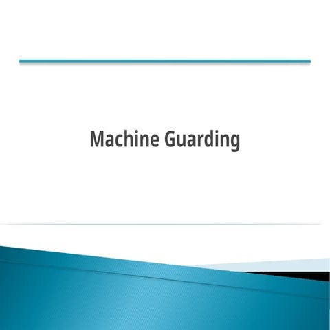 Comprehensive Guide to Machine Guarding for Worker Safety and Injury ...