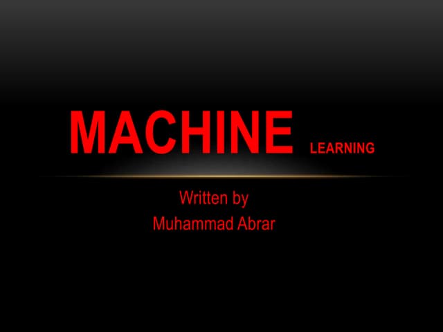 Machine learning
