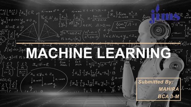 MACHINE LEARNING PRESENTATION (ARTIFICIAL INTELLIGENCE) | PPTX