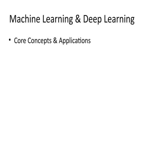 Machine Learning and Deep Learning Today | PPTX