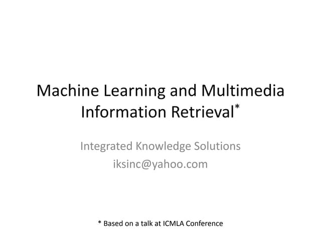 Machine learning and multimedia information retrieval