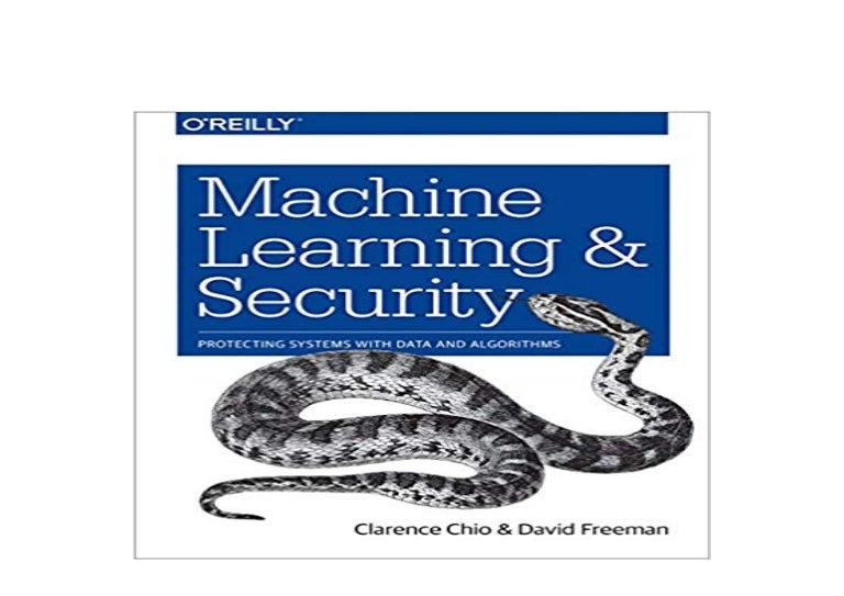 P.D.F_EPUB library Machine Learning and Security Protecting Systems w…