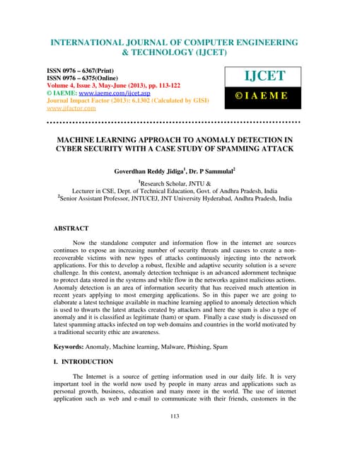 Machine learning approach to anomaly detection in cyber security