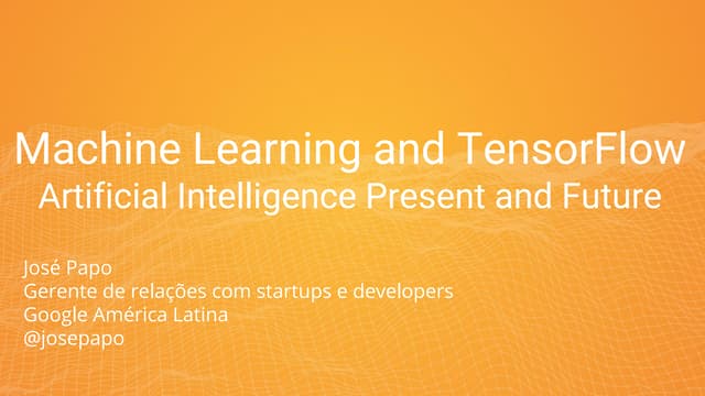 Machine learning and TensorFlow | PPT