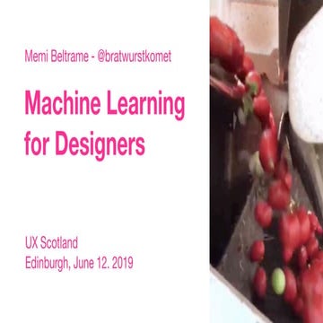 Machine Learning for Designers - UX Scotland