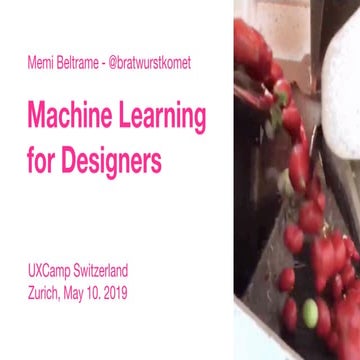 Machine Learning for Designers - UX Camp Switzerland