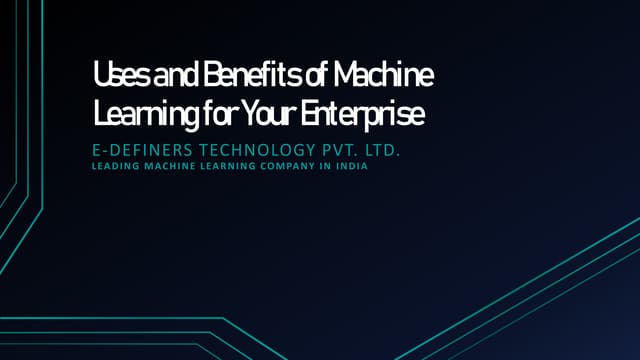 Machine Learning for Your Business - e-Definers Technology.pptx