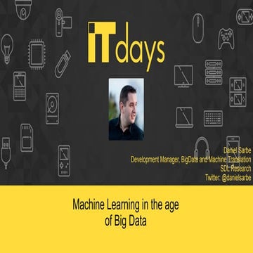 Machine Learning in the age of Big Data