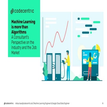 Machine Learning is more than Algorithms - A Consultant's Perspective ...
