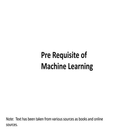 Machine learning pre requisite