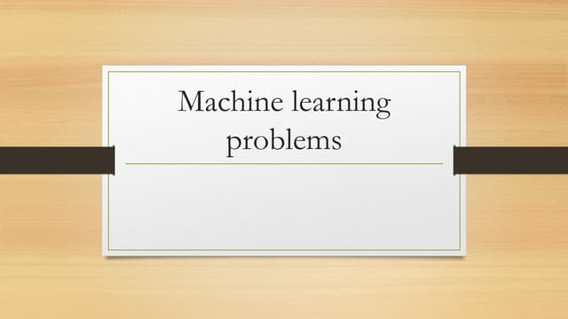 Machine learning problems describing .pptx