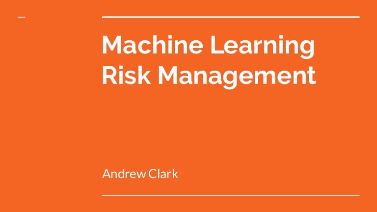 machine learning and risk management