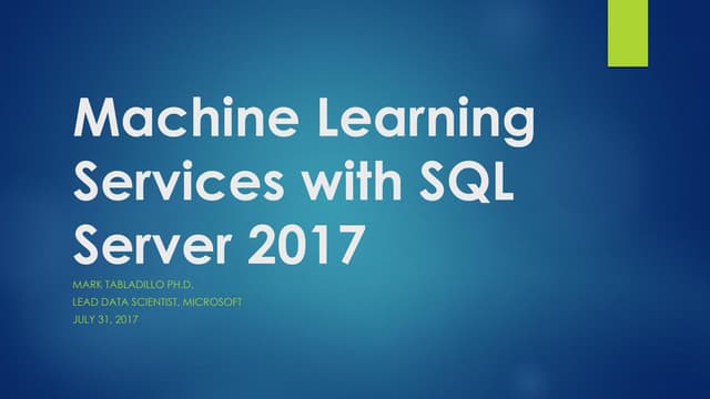 Machine learning services with SQL Server 2017 | PPT
