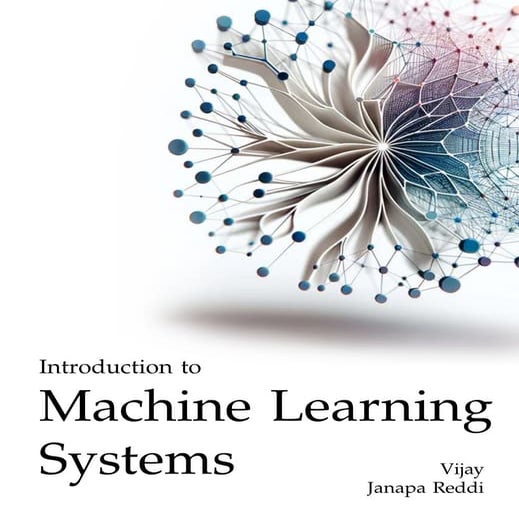 Machine Learning Systems - Vijay Janapa Reddi