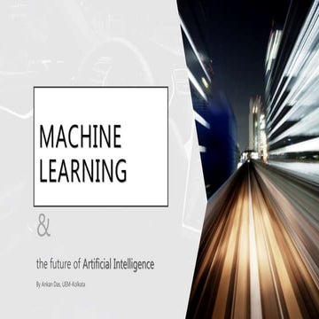 Machine Learning & The Future Of AI
