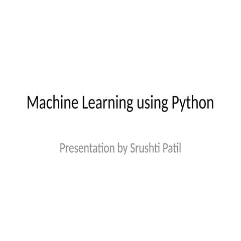 Comprehensive Guide to Machine Learning with Python: Concepts, Types ...
