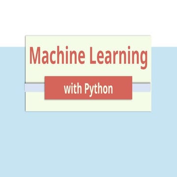 Machine Learning with Python Approved PPT.pptx