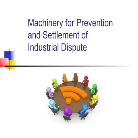 Machinery for prevention and settlement of