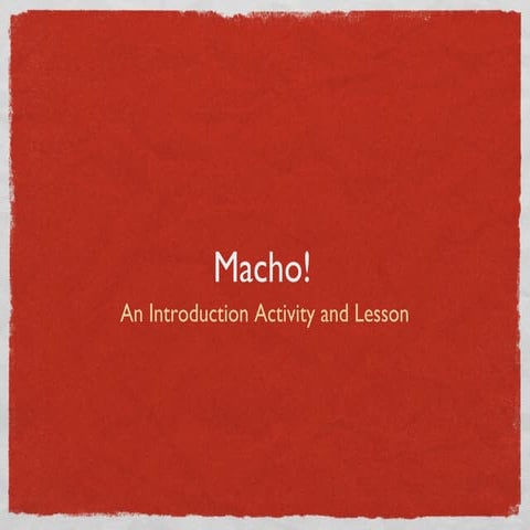 Macho! intro lesson | PPT