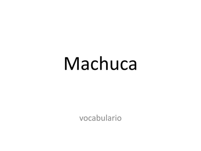 Machuca vocabulario | PPTX