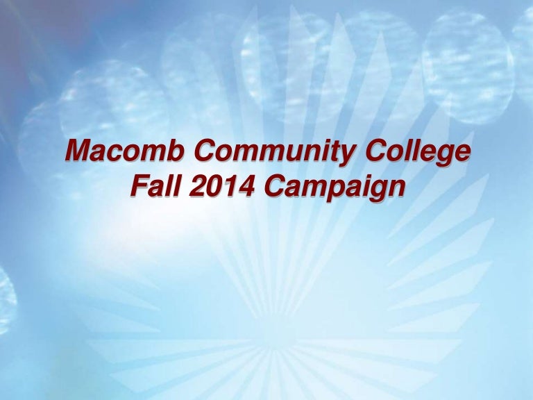 Macomb Comm College 2014 Fall Campaign