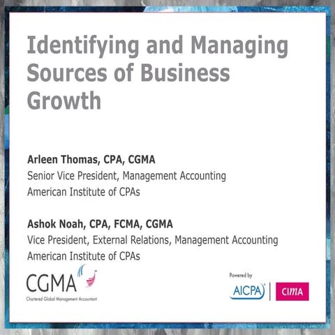 Identifying and Managing Sources of Business Growth
