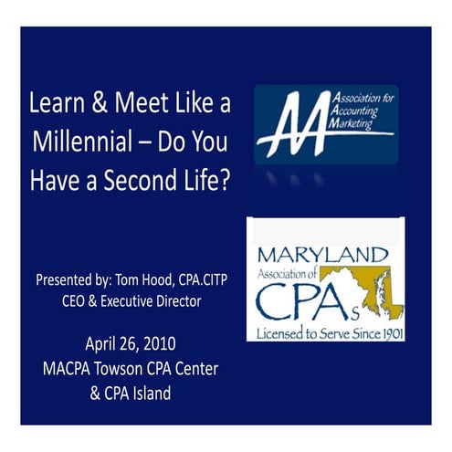 Learn & Meet Like a Millennial - Do you have a Second Life?