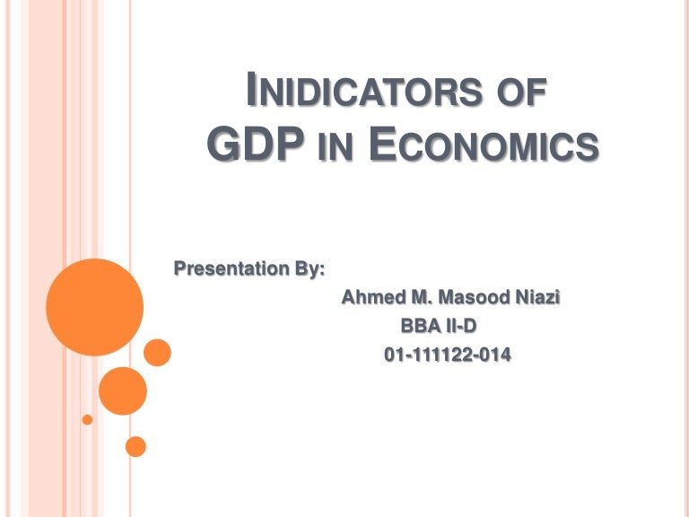 Indicators of GDP in MacroEconomics