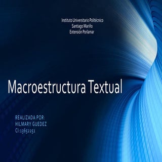 Macroestructura textual_hilmary