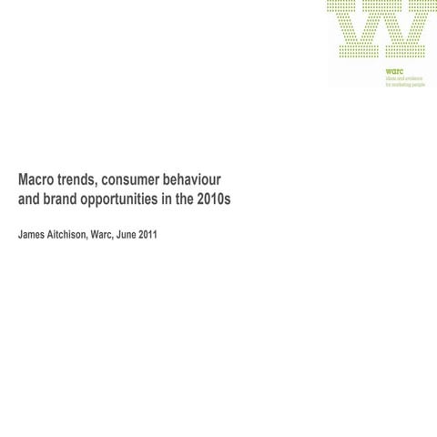 Macro trends consumer insights and brand opportunities in the 2010s