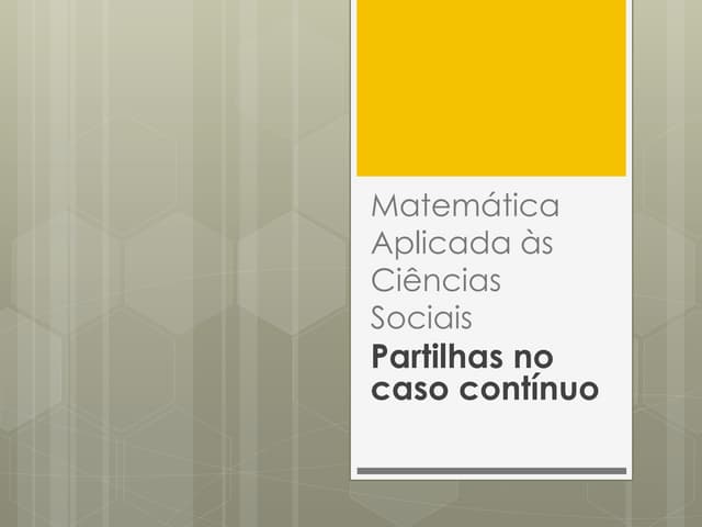 Partilha no caso contínuo