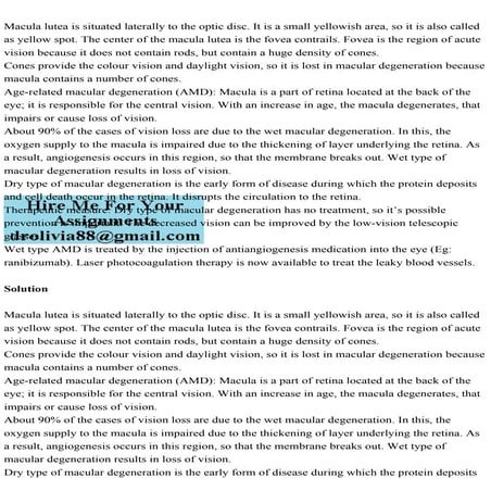 Macula lutea is situated laterally to the optic disc. It is a small .pdf