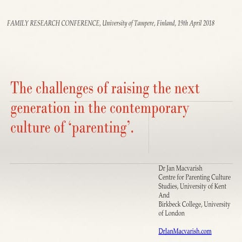 The Challenges of Raising the Next Generation in the Contemporary Culture of ...