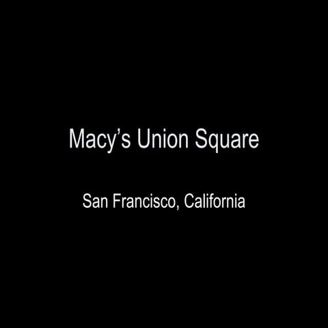Macy’s Union Square