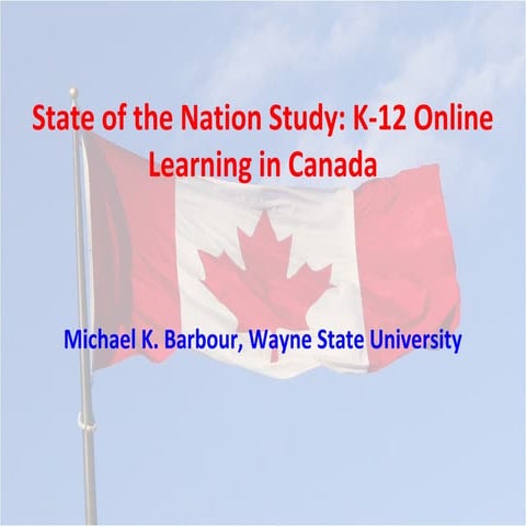 DLAC 2024 - State of the Nation: K-12 e-learning in Canada | PPTX