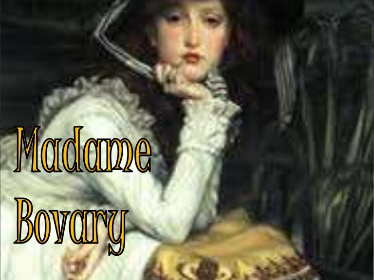 Madame bovary Madame bovary