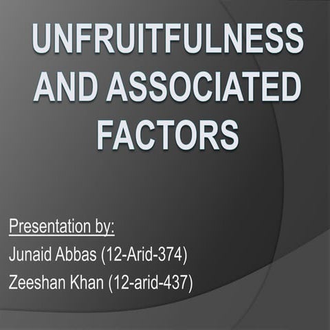 Unfruitfulness and Associated Factors of Friut Trees