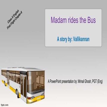 Madam rides the bus