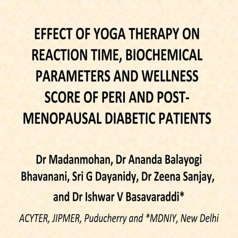 EFFECT OF YOGA THERAPY ON REACTION TIME, BIOCHEMICAL PARAMETERS AND ...