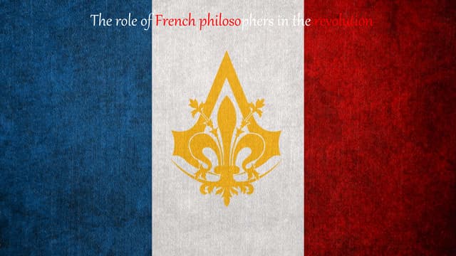 The role of philosophers  in french revolution
