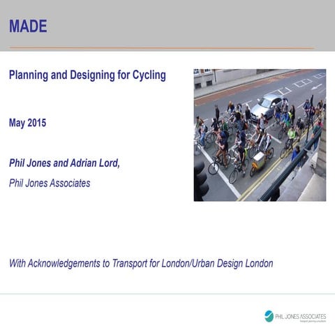 Designing & Planning for Cycling, Phil Jones & Adrian Lord
