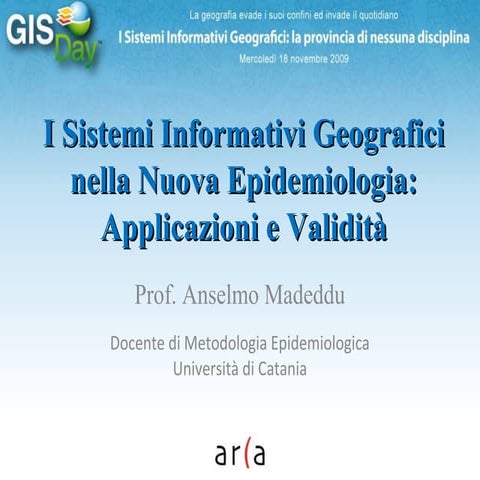 Madeddu. Gis, Validità E Limiti Della Nuova Epidemiologia