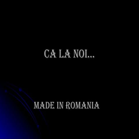 Made In Romania