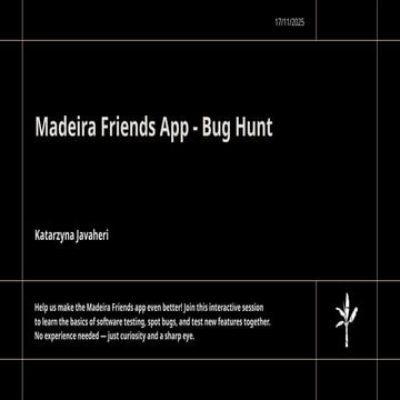 Madeira Friends App Bug Hunt Event 2025 in Funchal