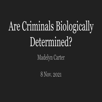 Are Criminals Biologically Determined??